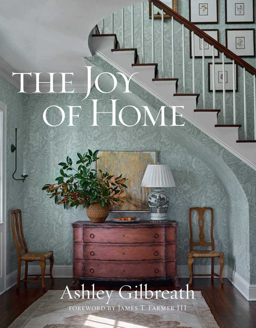 The Joy of Home - Ashley Gilbreath