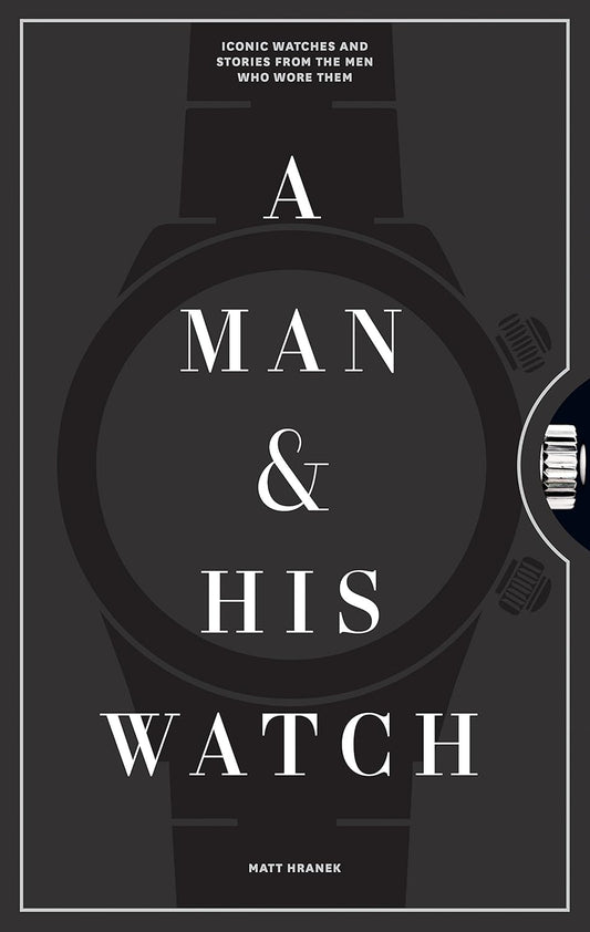 A Man & His Watch - Hachette Book Group