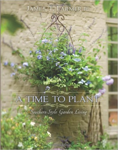 A Time to Plant - James T. Farmer III
